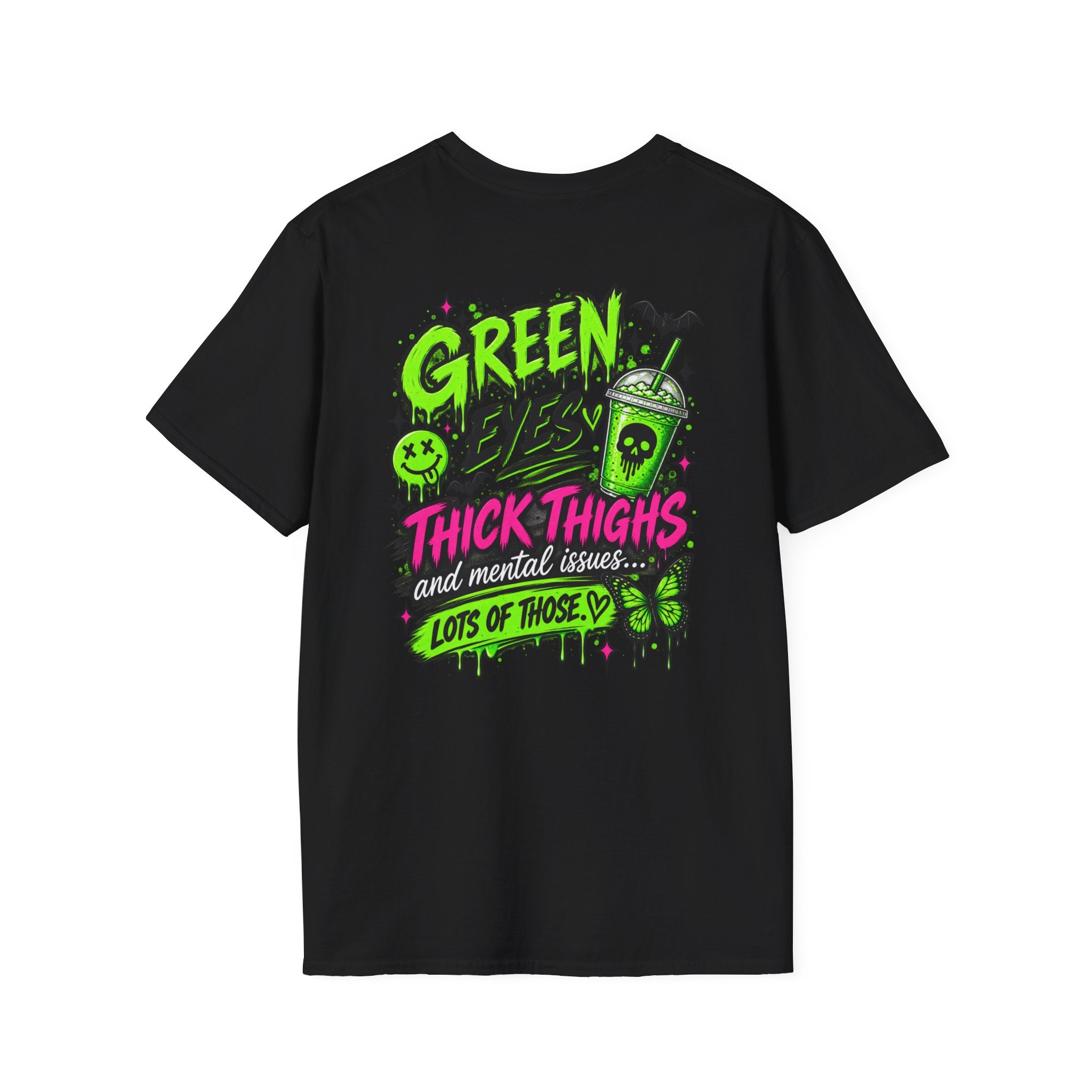Green Eyes, Thick Thighs & Mental Issues T-Shirt | Gothic Dark Humor Graphic Tee