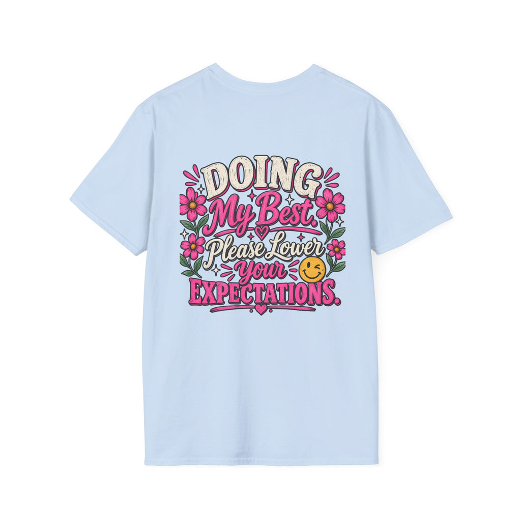 Doing My Best, Please Lower Your Expectations Unisex Graphic Tee 🌸