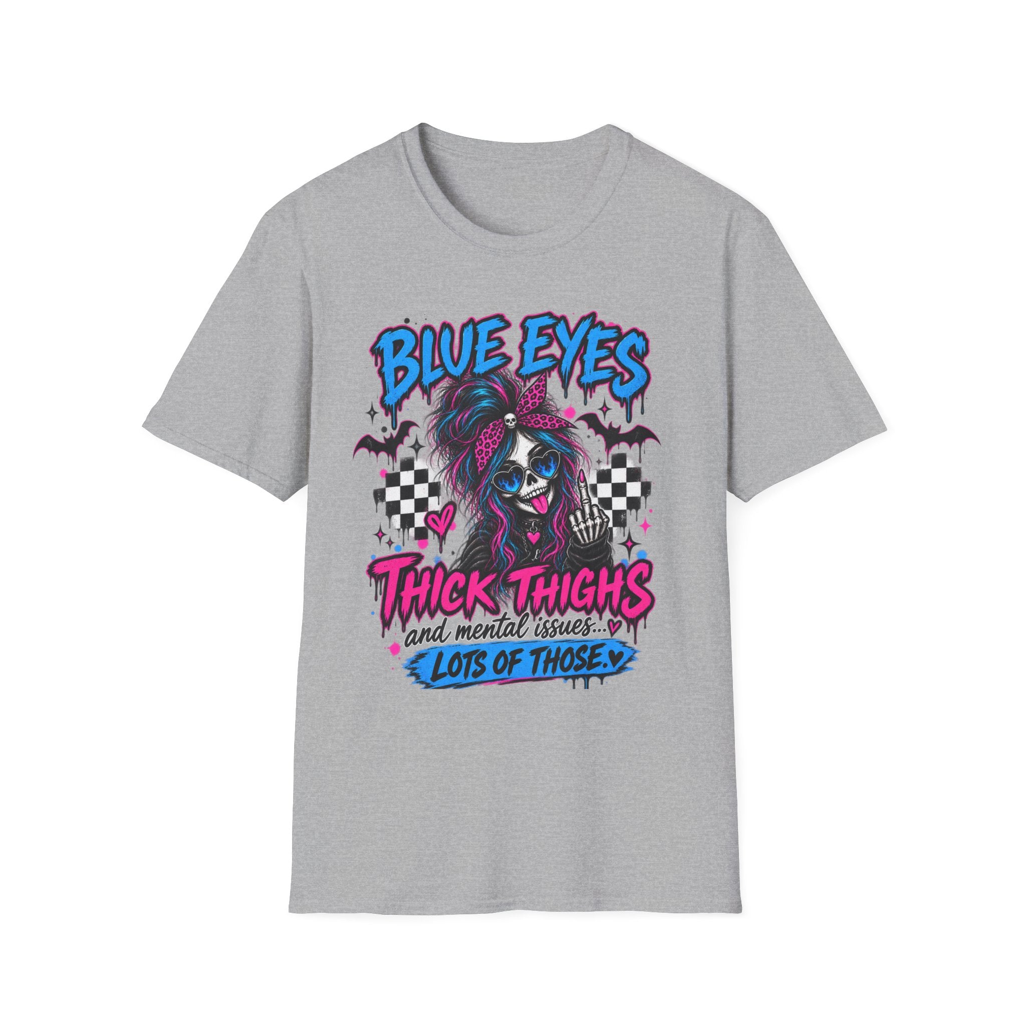 Blue Eyes, Thick Thighs & Mental Issues T-Shirt | Gothic Dark Humor Graphic Tee