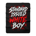 Standard Issued White Boy Sherpa Fleece Blanket