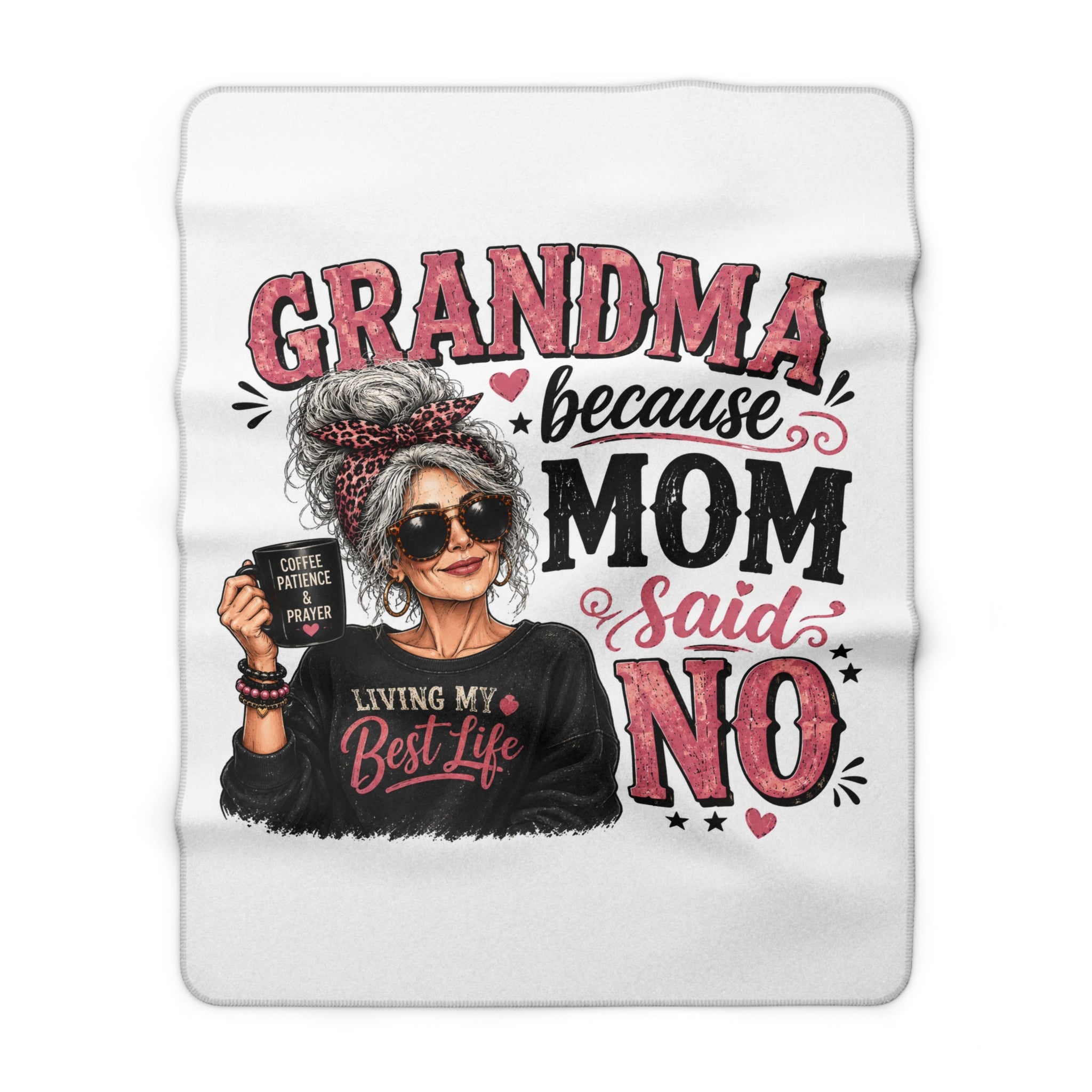Grandma Because Mom Said No Sherpa Blanket – Funny Grandma Cozy Throw